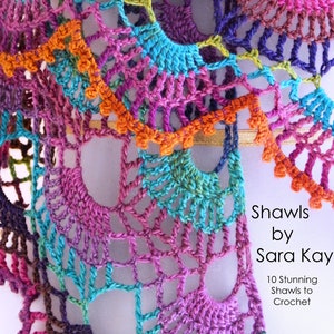 Shawls by Sara Kay ebook: 10 Stunning Shawls to Crochet by Sara Kay Hartmann