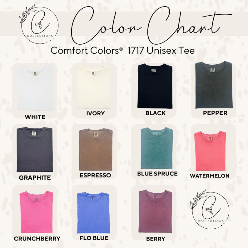 May include: Color chart showing 12 different colors of unisex t-shirts. The colors are: White, Ivory, Black, Pepper, Graphite, Espresso, Blue Spruce, Watermelon, Crunchberry, Flo Blue, Berry.