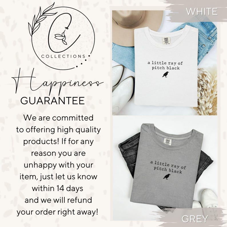 May include: White and grey t-shirts with the text "a little ray of pitch black" and a small bird graphic. The image also includes the text "Happiness Guarantee" and the brand logo.