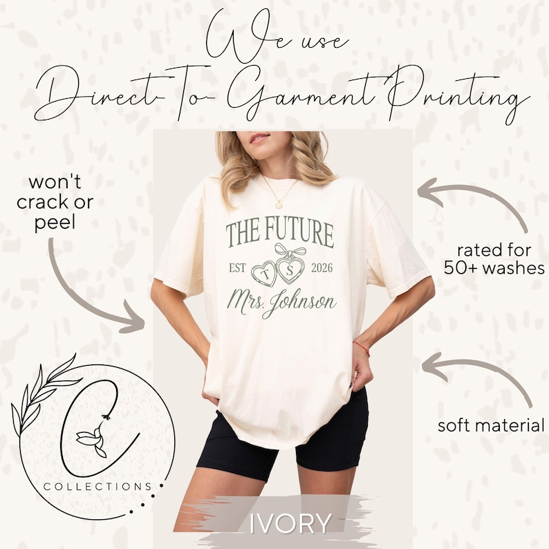 May include: Ivory-colored t-shirt with the text "THE FUTURE EST 2026 Mrs. Johnson" printed on the front. The shirt features a soft material and is rated for 50+ washes. The design uses Direct To Garment Printing that won't crack or peel.