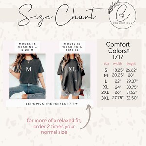 May include: Size chart for a t-shirt with a model wearing a size M and a size XL. The chart shows the width and length measurements in inches for sizes S, M, L, XL, 2XL, and 3XL. The text "Comfort Colors&reg; 1717" is also included.
