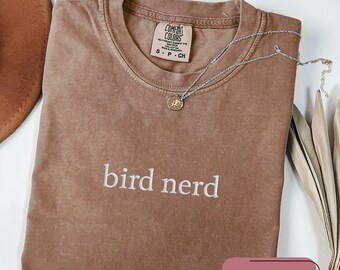 Embroidered Bird Nerd Shirt: Comfort Colors Nature Lover Tee for Birdwatchers
