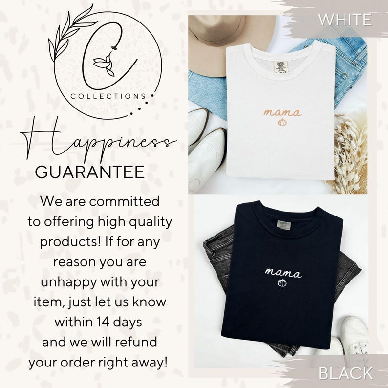 May include: White and black t-shirts with the word "mama" and a pumpkin graphic embroidered on the front. The image includes the text "Happiness Guarantee" and "We are committed to offering high quality products!"