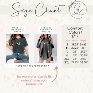 May include: Size chart for a t-shirt with a model wearing a size M and a size XL. The chart shows the width and length measurements in inches for sizes S, M, L, XL, 2XL, and 3XL. The text "Comfort Colors&reg; 1717" is also included.