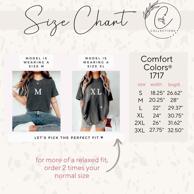 May include: Size chart for a t-shirt with a model wearing a size M and a size XL. The chart shows the width and length measurements in inches for sizes S, M, L, XL, 2XL, and 3XL. The text "Comfort Colors&reg; 1717" is also included.