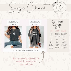May include: Size chart for a comfort color t-shirt in sizes S to 3XL. The chart shows the width and length of each size in inches. The model is wearing a size M and a size XL t-shirt.
