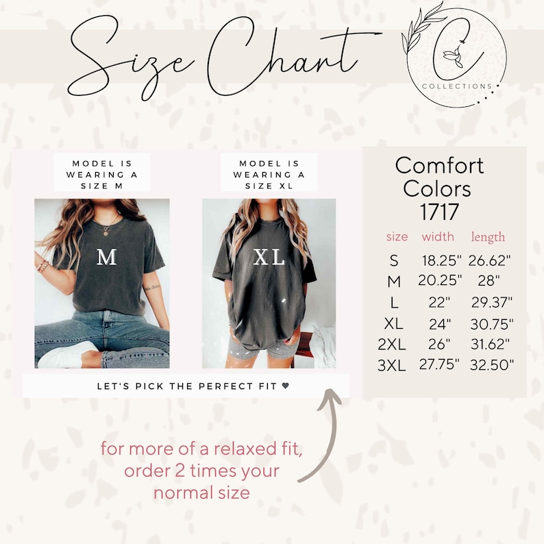 May include: Size chart for a comfort color t-shirt in sizes S to 3XL. The chart shows the width and length of each size in inches. The model is wearing a size M and a size XL t-shirt.