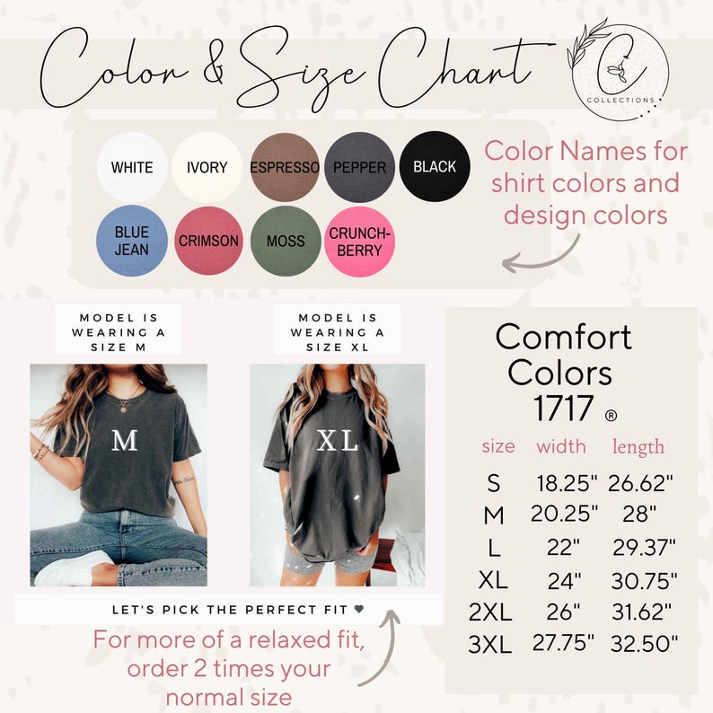 May include: Color and size chart for Comfort Colors 1717 shirts. Includes color swatches in white, ivory, espresso, pepper, black, blue jean, crimson, moss, and crunch-berry. Size chart with measurements in inches for sizes S through 3XL. Models wearing M and XL.