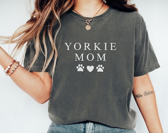 Comfort Colors® Yorkie Mom Shirt, Gift for Dog Mom, Yorkshire Terrier Lover Shirt, Dog Mama Shirt, Gift for Dog Owner, Dog Mom Tee