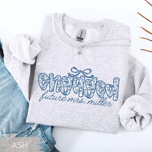 Future Mrs Engaged Sweatshirt: Custom Engagement Blue Toile Coquette Personalized Bride To Be Sweater