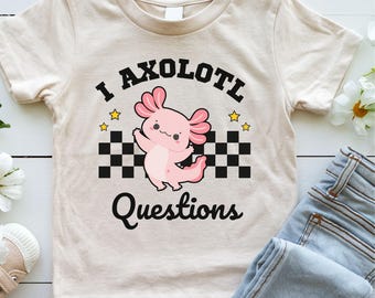 Kids Axolotl Shirt, Cute Axolotl Tshirt, Family Matching Axolotl Theme Tshirts, Girls Axolotl Animal T-Shirt, I Axolotl Questions T-Shirt