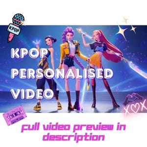 May include: A promotional graphic for a KPOP personalised video, featuring three animated female figures in futuristic attire, holding weapons. Text includes "KPOP", "PERSONALISED VIDEO", and "full video preview in description".