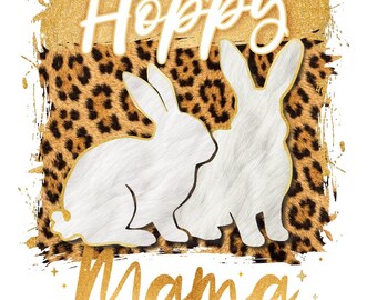 Hoppy Mama Easter Shirt PNG, Bunny Mom Sublimation Design, Leopard Print Graphic