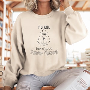 Murder Mystery T-Shirt: I&#39;d Kill for a Murder Mystery Party Shirt, Funny Whodunit Sleuth Cotton Top, Detective Noir Style