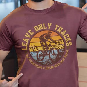 Mountain Biking Retro Shirt, MTB Apparel, Leave Only Tracks, Funny Bicycling, Cyclist Shirt, Bike Lovers Gift, Bikers Tee, Bicycle Sport