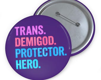 Custom Trans Pride Pin Buttons, LGBTQ+ Accessories, Empowering Badges, Demigod Protection, Percy Jackson Pins