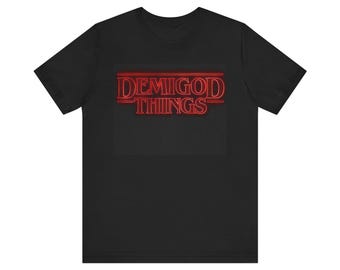 Demigod Things Tee Shirt, Greek Mythology Unisex Jersey, Percy Jackson Fans Shirt, Half Blood Camp Gift, Stranger Things Tee, Olympus Gods