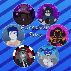 Forsaken Roblox Pins/Buttons 1.75&quot;||44mm