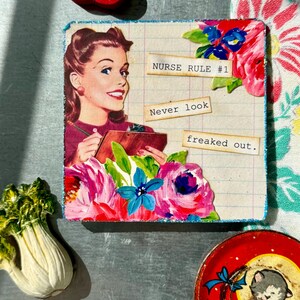 Nurse Rules #1 - snarky, mixed media collage art, retro housewife refrigerator magnet. A funny, handmade vintage accent to any decor.