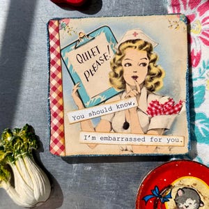 You should know - snarky, mixed media collage art, retro housewife refrigerator magnet. A funny, handmade vintage accent to any decor.