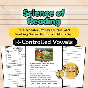 May include: Educational resources for reading, titled "Science of Reading." Contains decodable stories, quizzes, and teaching guides. The image displays worksheets with text and illustrations, concentrating on R-controlled vowels. A gold seal reads "Standards Aligned."