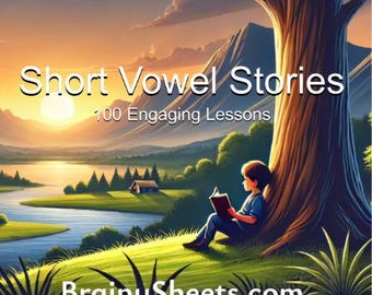 Short Vowel Stories: 100 Engaging Reading Lessons