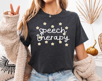 Speech Therapy Shirt, Happy Face SLP Shirt, Flower Daisy Slp Tee, SLP Shirt, Speech Language Pathologist Hoodie, Speech Therapist Shirt
