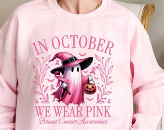 In October We Wear Pink Ghost Sweatshirt, Breast Cancer Awareness Tee, Halloween Ghost Tshirt, Cancer Pink Ribbon TShirt gift