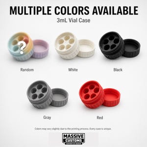 May include: Image of 3mL vial cases in multiple colors, including random, white, black, gray, and red. Each case has a screw-on lid and six circular openings. The text "MULTIPLE COLORS AVAILABLE" is at the top.