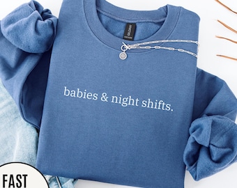 Labor & Delivery Nurse Sweatshirt: Comfort Colors Crewneck