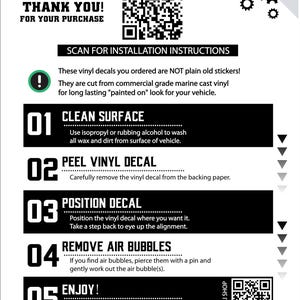 May include: A white instruction sheet with black text and a QR code. The sheet provides instructions for applying vinyl decals, including cleaning the surface, peeling the decal, positioning it, removing air bubbles, and enjoying the result. The sheet also says "Thank you for your purchase."
