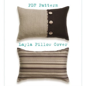 Könnte beinhalten: Zwei Kissenbezüge, einer mit braunem und beigefarbenem Streifenmuster und der andere mit einem zweifarbigen Design in Beige und Braun mit drei Knöpfen. Der Text "PDF Pattern" und "Layla Pillow Cover" ist über den Kissen sichtbar.