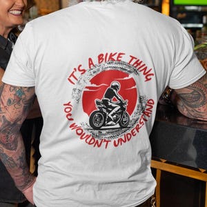 It&#39;s a Bike Thing T-Shirt, Soft Cotton Tee, Motorcycle Rider Graphic, Tee For Biker, Free Shipping, Gift for Him Her, Free Shipping