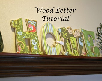 TUTORIAL Decorative Wood Letters for the Home. Home décor, wedding gift, baby shower or Christmas gift. Instant Download.