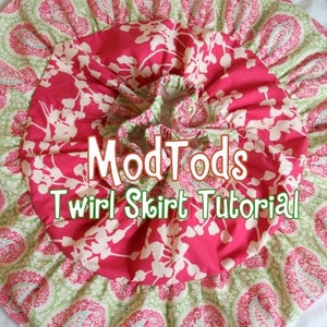 TUTORIAL Twirl Skirt PDF Pattern for Girls and Baby sizes 3-6months to youth 12. Instant Download. image 3