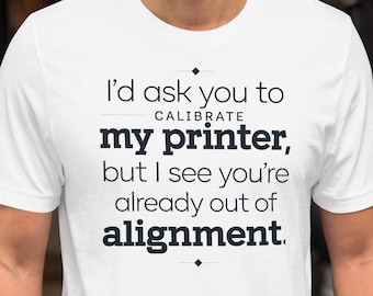 Sarcastic 3D Printing T-Shirt