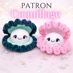 May include: Two crocheted oyster shells, one teal and one pink, each holding a smiling white pearl. The shells have ruffled edges and sit on a light pink surface with scattered faux pearls. Text reads "PATRON Coquillage" and "Luna Olivia Crochet".