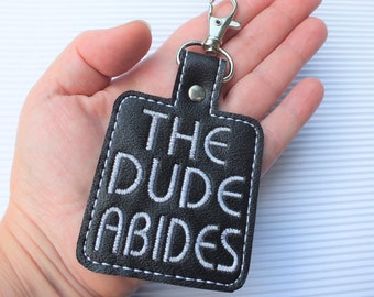 The Dude Abides Keychain - The Big Lebowski Keychain