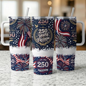 Tumbler with fireworks, USA flag, and "250 Years of Freedom" text.