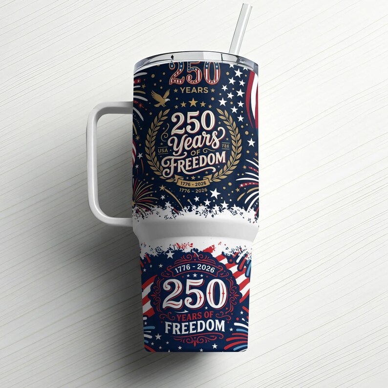 250 Years of Freedom tumbler with straw, featuring patriotic fireworks and dates.