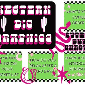 May include: A graphic design featuring the text "WESTERN BIG GRAPHICS" in white with pink accents, along with cactus illustrations. Additional text on green squares includes questions and prompts like "What's your coffee order?" and "Share a selfie!"
