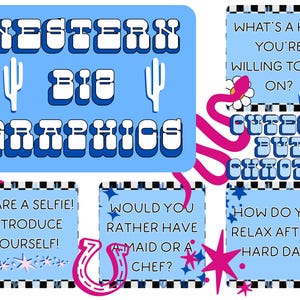 May include: A graphic design featuring text on blue backgrounds with white and pink accents. The image includes phrases such as "Western Big Graphics," "Share a selfie! Introduce yourself!" and "What's a hill you're willing to die on?" The design has a Western theme.