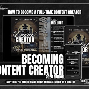 May include: A digital product cover with a black background and the text "How to Become a Full-Time Content Creator" in white. The cover features a digital illustration of a person wearing a hat and a jacket, with the text "Becoming Content Creator 2025 Edition" in white.