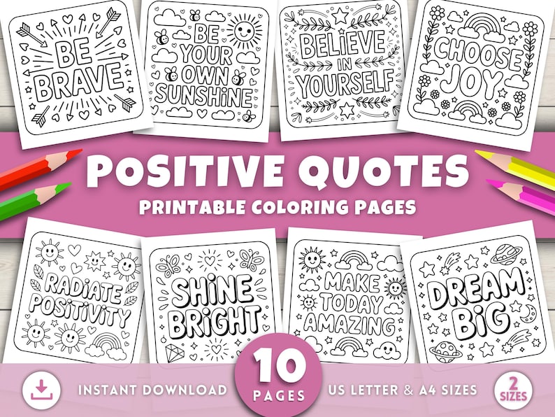 Puede incluir: Diez p&aacute;ginas para colorear imprimibles con citas positivas, incluyendo "Be Brave" y "Choose Joy". Las p&aacute;ginas est&aacute;n disponibles en tama&ntilde;os US Letter y A4. La imagen tambi&eacute;n incluye el texto "Positive Quotes" y "Printable Coloring Pages".