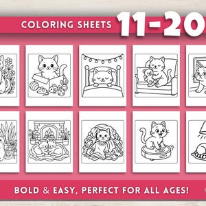 May include: A collection of ten black and white coloring sheets featuring cats in various settings. The sheets are labeled "Coloring Sheets 11-20" and include images of cats with toys, in beds, and near plants. The bottom banner reads "BOLD & EASY, PERFECT FOR ALL AGES!"