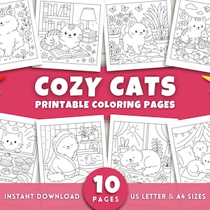 May include: A collection of ten printable coloring pages featuring cozy cat illustrations. The images are in black and white, with various scenes of cats, flowers, and household items. The text "COZY CATS" and "PRINTABLE COLORING PAGES" are displayed on a pink background.