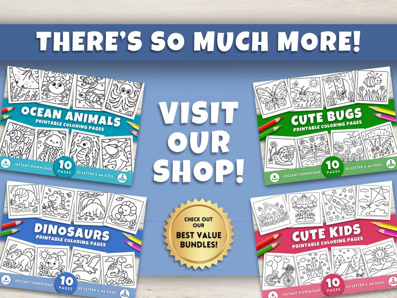 May include: Image showcasing printable coloring pages with themes such as ocean animals, cute bugs, dinosaurs, and cute kids. Each set contains 10 pages and is available for instant download. The text "THERE'S SO MUCH MORE!" and "VISIT OUR SHOP!" are also visible.