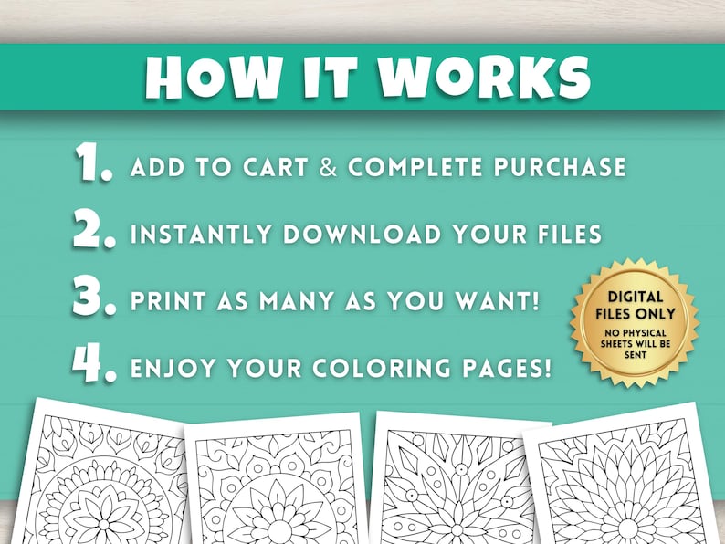 May include: An instructional graphic with the text "HOW IT WORKS" in white letters on a teal background. Steps include adding to cart, downloading files, printing, and enjoying coloring pages. A gold seal reads "DIGITAL FILES ONLY, NO PHYSICAL SHEETS WILL BE SENT."