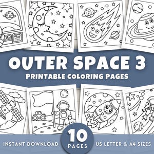 May include: Ten printable outer space themed coloring pages are shown. The illustrations include astronauts, planets, rockets, and celestial bodies. The image displays the text "OUTER SPACE 3" and "PRINTABLE COLORING PAGES".