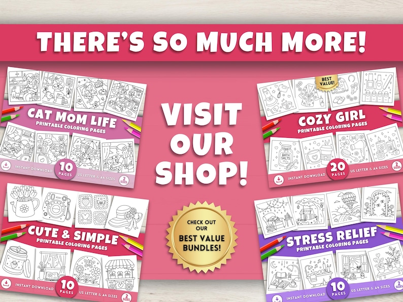 May include: A pink background with the text "THERE'S SO MUCH MORE!" and "VISIT OUR SHOP!". The image showcases printable coloring pages with themes like "Cat Mom Life", "Cozy Girl", "Cute & Simple", and "Stress Relief".